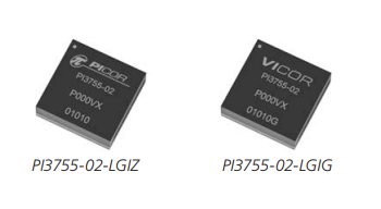 PI3755-02-LGIZ系列PRM穩壓器模塊VICOR PI3755-02-LGIZ系列PRM穩壓器模塊VICOR